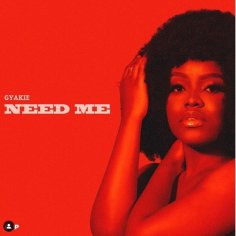 [Music] Gyakie - Need Me » Naijaloaded
