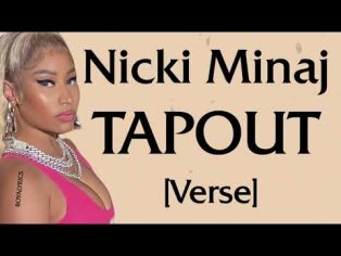 Nicki Minaj - TAPOUT (Verse - Lyrics) 6 inch pumps dont want no forest gumps - YouTube