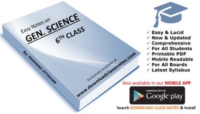 General Science Notes for 6th Class for Khyber Pakhtunkhwa (KPK) Board