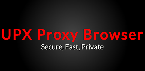 UPX Unblock Websites Proxy Browser - Private, Fast for PC - How to Install on Windows PC, Mac