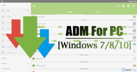 ADM for PC - Install Download Manager On Windows 10 PC