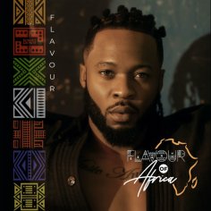 [Album] Flavour – “Flavour of Africa” ft. Fally Ipupa, Tekno, Phyno & More (Song)