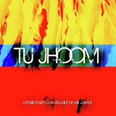 Tu Jhoom - Song Download from Tu Jhoom @ JioSaavn