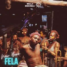 Bella Shmurda – New Born Fela (Mp3 Download)