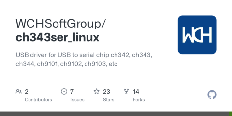 GitHub - WCHSoftGroup/ch343ser_linux: USB driver for USB to serial chip ch342, ch343, ch344, ch9101, ch9102, ch9103, etc