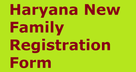 [फॉर्म] Haryana New Family Registration Online form pdf- Family ID apply online - Cdlu.in