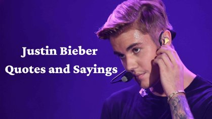 50+ Best Justin Bieber Love Quotes and Sayings - DigiDaddy World