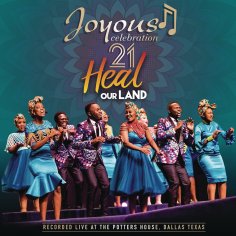 ‎Joyous Celebration 21: Heal Our Land (Live) by Joyous Celebration on Apple Music