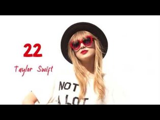 Taylor Swift: 22 | Lyrics - YouTube