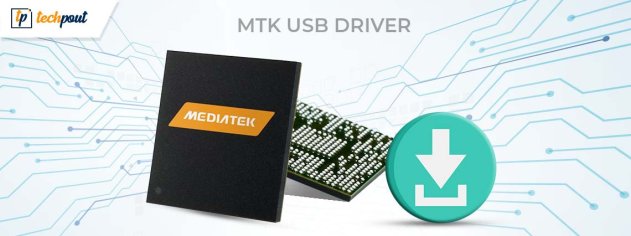 How to Download MTK USB Driver for Windows 10 | TechPout
