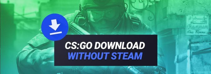 ▷ CS:GO Installer Download without Steam (All Skins Unlocked)