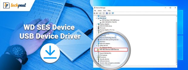 How to Download WD SES Device USB Device Driver for Windows 10 | TechPout