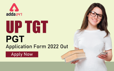 UP TGT PGT Application Form 2022: Online Application Started