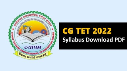 CG TET 2022 Check Syllabus & Latest Exam Pattern Paper-I & II Download PDF
