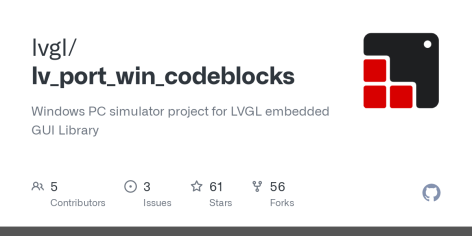 GitHub - lvgl/lv_port_win_codeblocks: Windows PC simulator project for LVGL embedded GUI Library
