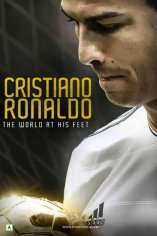 Cristiano Ronaldo: World at His Feet (2014) - Movie | Moviefone