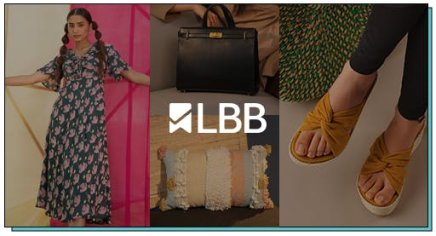 Discover The Best Local Brands And Places For Fashion, Home Decor, Beauty And Shopping In Your City | LBB