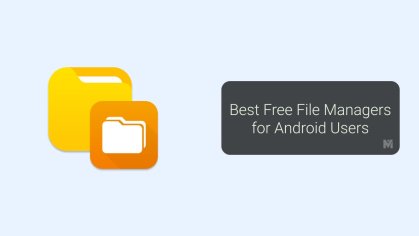 10 Best Free File Browsers or File Managers for Android - MashTips