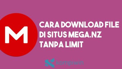 √ Cara Download File di Mega.nz Tanpa Limit