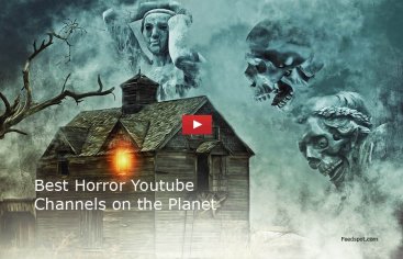 100 Horror Youtube Channels for Scary Stories, Ghosts, and Unexplained Mysterious Videos