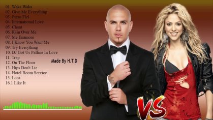 Best Of Shakira , Pitbull (Full Album) - Pitbull vs Shakira Greatest hits collection - YouTube