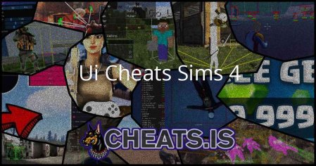 Ui Cheats Sims 4 - Cheats.is Download Free Hacks