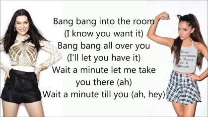 Jessie J, Ariana Grande, Nicki Minaj ~ Bang Bang ~ Lyrics - YouTube