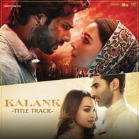 Kalank Title Track MP3 Song Download | Kalank @ WynkMusic