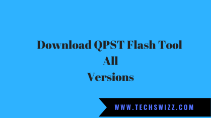 Download QPST Flash Tool All Versions ~ Techswizz