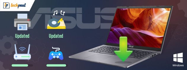 ASUS Drivers Download and Update For Windows 10, 8, 7 | TechPout