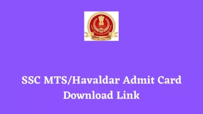 SSC MTS/Havaldar Admit Card 2022 - Download Hall Ticket
