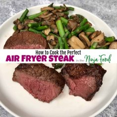How to Cook the Perfect Air Fryer Ninja Foodi Steak