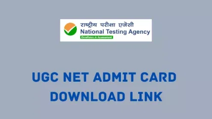 UGC NET Admit Card 2022 - Hall Ticket, Exam Date, ugcnet.nta.nic.in