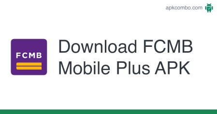 FCMB Mobile Plus APK - Download (Android App)