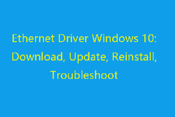 (Realtek) Ethernet Controller Driver Windows 10 Download/Update