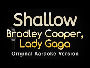 Shallow - Bradley Cooper, Lady Gaga (Karaoke Songs With Lyrics - Original Key) - YouTube