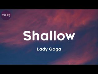 Lady Gaga - Shallow (lyrics) - YouTube