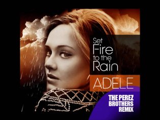 ADELE - Set Fire To The Rain - THE PEREZ BROTHERS Remix - YouTube