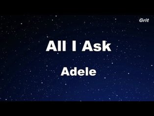 All I Ask - Adele Karaoke ãNo Guide Melodyã Instrumental - YouTube