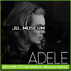 Stream [Free Download] Adele - Set Fire To The Rain (Ju_Museum Remix) by JU_MUSEUM | Listen online for free on SoundCloud