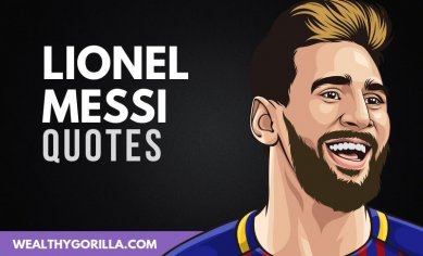 50 Lionel Messi Quotes About Soccer, Work & Success (2023) | Wealthy Gorilla