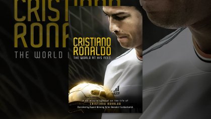 Cristiano Ronaldo: The World At His Feet - YouTube