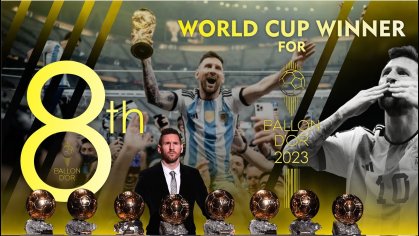 BALLON D'OR 2023 - LIONEL MESSI - WORLD CUP WINNER FOR 8TH BALLON D'OR - YouTube