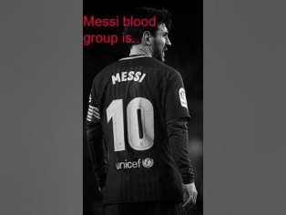 Lionel Messi blood group is... #shorts #messi - YouTube