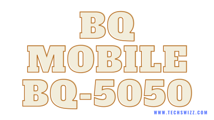 Download Bq Mobile Bq-5050 Stock Rom Firmware Flash File ~ Techswizz