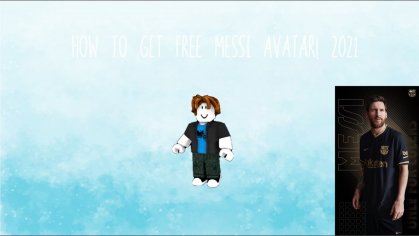 HOW TO MAKE A FREE ROBLOX LIONEL MESSI AVATAR!!! - YouTube