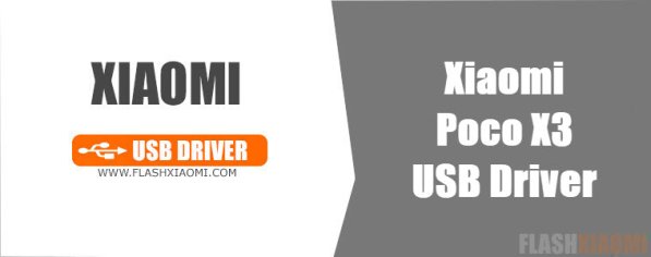 Download And Install Xiaomi Poco X3 USB Driver - FlashXiaomi