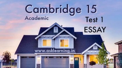Cambridge IELTS 15 Academic Test 1 Writing Task 2 Essay | ASK IELTS Coaching
