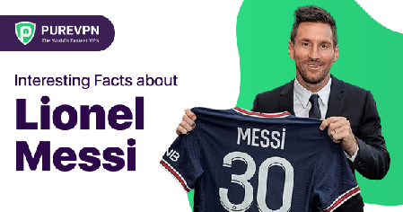 Facts About Lionel Messi: 82 Things About the Greatest Football Player