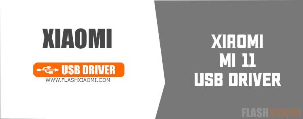Download And Install Xiaomi Mi 11 USB Driver For Windows - FlashXiaomi